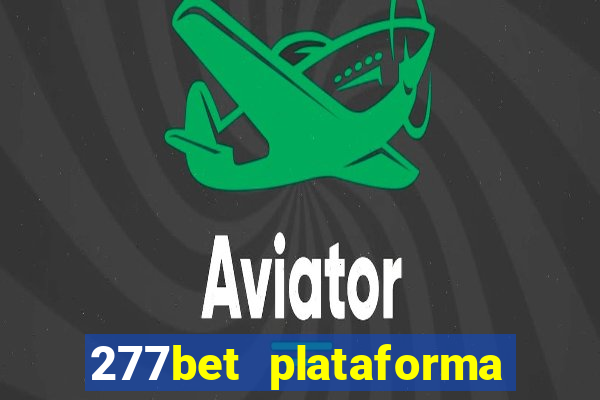 277bet plataforma de jogos